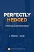 Perfectly Hedged: A Practic...