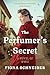 The Perfumer’s Secret: A WWII Novel