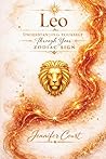 Leo: Understanding Yourself Through Your Zodiac Sign