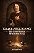 Grace Abounding: The Conver...