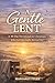 A Gentle Lent by Margaret Tyler