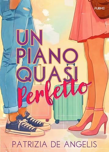 Un piano quasi perfetto (PubMe Romance) (Italian Edition)