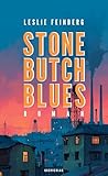 Stone Butch Blues...