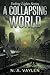 A Collapsing World (Fading Lights Book 1)