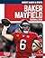 Baker Mayfield: Football Star (Biggest Names in Sports Set 8)