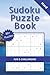 Sudoku Puzzle Book by Monkey Creative Studio