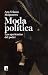 Moda y política by Ana Velasco Molpeceres