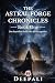The Astral Forge Chronicles...