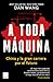 A toda máquina: China y la ...