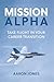 Mission Alpha: Take Flight ...