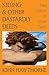 Killing and Other Dastardly Deeds: Hard Problems for Moral Theory (Carl G. Hempel Lecture Series)