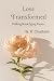 LOVE TRANSFORMED:: Walking ...