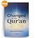 Changed by the Qur’an