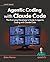 Agentic Coding with Claude ...