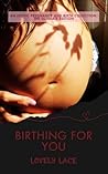 Birthing for You ...