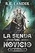 La Senda Del Novicio (El Si...