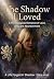 The Shadow I Loved : A Psyc...