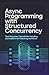 ASYNC PROGRAMMING WITH STRU...