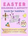 Easter Activity & Coloring Book: For Toddlers Easter Activity & Coloring Book: For Toddlers