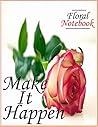 Make it Happen: Notebook/ Journal/ Composition Notebook, 8.5 x 11 inch, 100- pages Cute gift for Girls, Boys, Women and Men, Inspiration quote notebook. Make it Happen: Notebook/ Journal/ Composition Notebook, 8.5 x 11 inch, 100- pages Cute gift for Girls, Boys, Women and Men, Inspiration quote notebook.