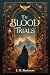 The Blood Trials