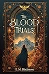 The Blood Trials