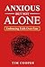 Anxious But Not Alone: Embr...