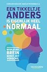 Een tikkeltje anders is eigenlijk heel normaal: Begrijp het brein, benut het verschil