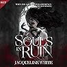 Souls in Ruin: So...