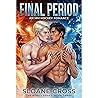 Final Period (An MM Hockey Romance) Final Period (An MM Hockey Romance)