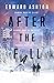 After the Fall by Edward Ashton After the Fall by Edward Ashton
