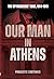 Our Man in Athens: The Spym...