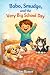 Bobo, Smudge and the Very B...