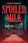 Spoiled Milk