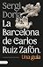 La Barcelona de Carlos Ruiz...