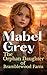 The Orphan Daughter of Bramblewood Farm by Mabel Grey