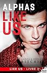 Alphas Like Us: Like Us - 3 (French Edition)