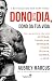 Dono do Teu Dia, Dono da Tua Vida by Aubrey Marcus
