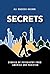 Secrets: Stories of Psychia...