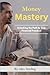 Money Mastery by Alex Sterling