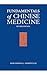 Fundamentals of Chinese Med...