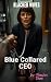 Blue Collared CEO An Interracial Age Gap Romance (Older Woman Younger Man) (Blacked Wives) by Peaches Dean