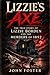 Lizzie's Axe: The True Stor...