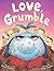Love, Grumble