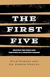 The First Five: Beating the Odds and Thriving as a Ministry Leader The First Five: Beating the Odds and Thriving as a Ministry Leader