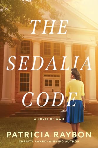 The Sedalia Code: A Historical Mystery Set During WWII about Codebreaking, a Nazi Threat on American Soil, and the Fight Against Inequality (Paperback)