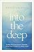 Into the Deep: Finding Relief from Pressure, Exhaustion, and the Need to Perform in a Shallow World