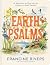 Earth Psalms by Francine Rivers Earth Psalms by Francine Rivers