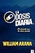 La Dosis Diaria: El alimento que tu alma necesita (Spanish Edition)
