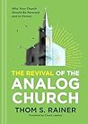 The Revival of the Analog Church: Why Your Church Should Be Personal and In-Person (Church Answers Resources)